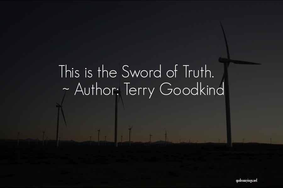 Sword Of The Truth Quotes By Terry Goodkind