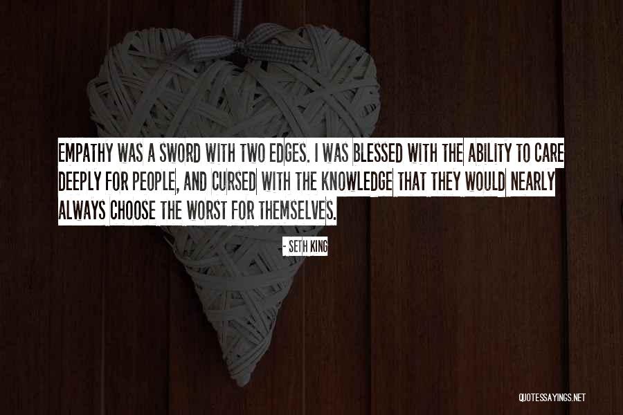 Sword Of Two Edges Quotes By Seth King Sword Of Two Edges Quotes By Seth King