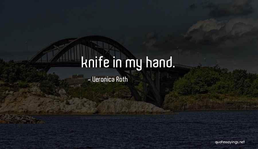 Sword Of Two Edges Quotes By Veronica Roth Sword Of Two Edges Quotes By Veronica Roth