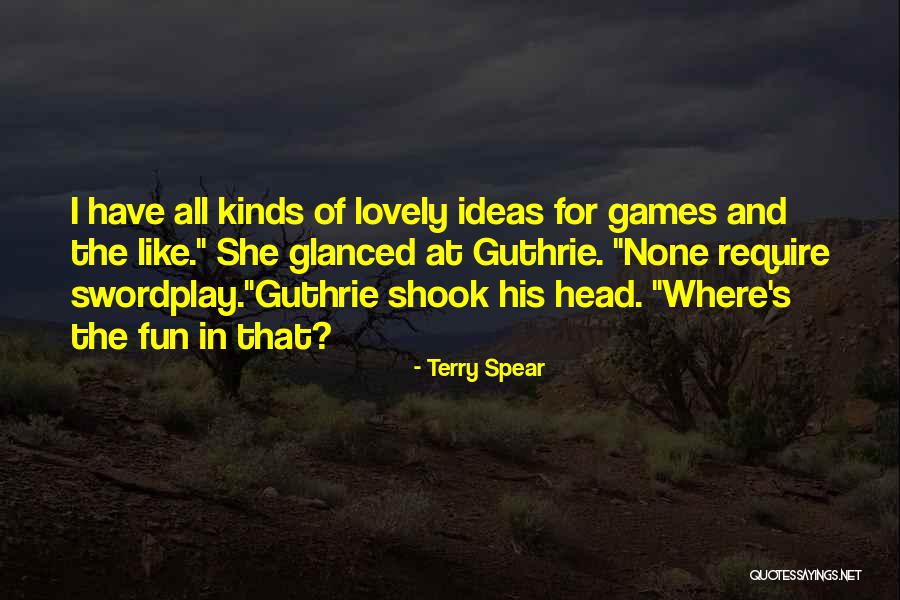 Swordplay Quotes By Terry Spear