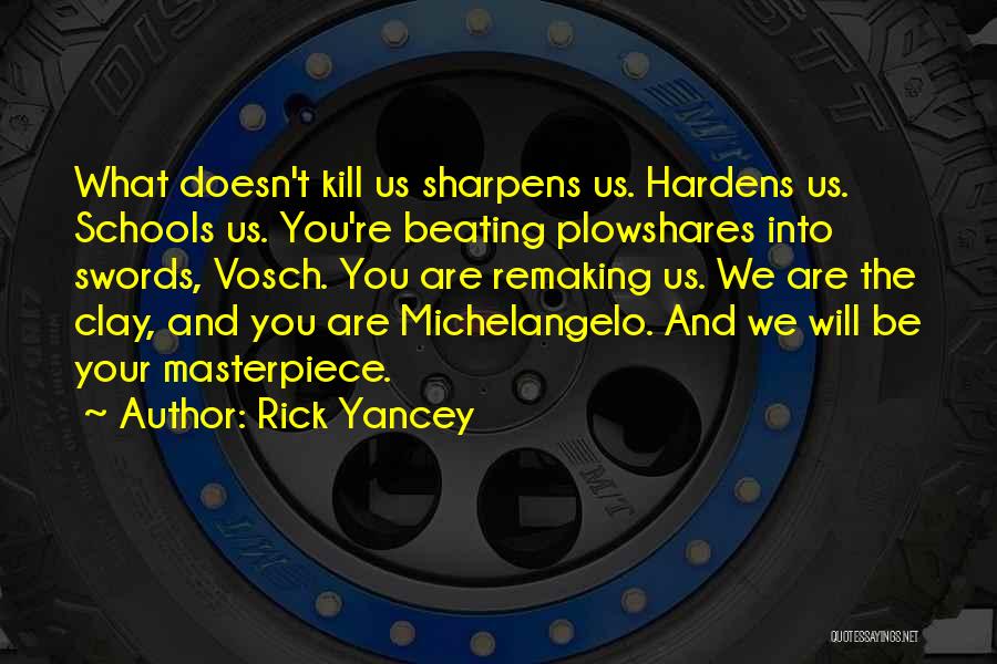 Swords Into Plowshares Quotes By Rick Yancey
