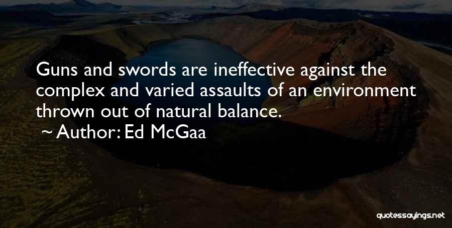 Swords Quotes By Ed McGaa