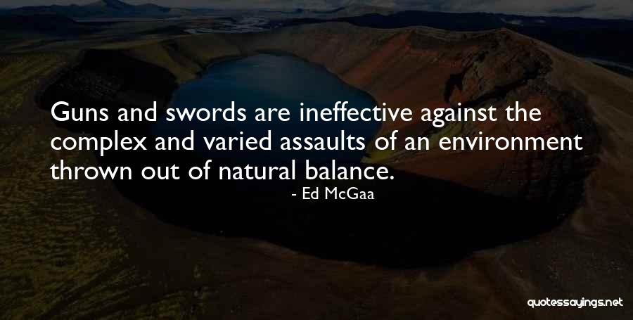 Swords Quotes By Ed McGaa