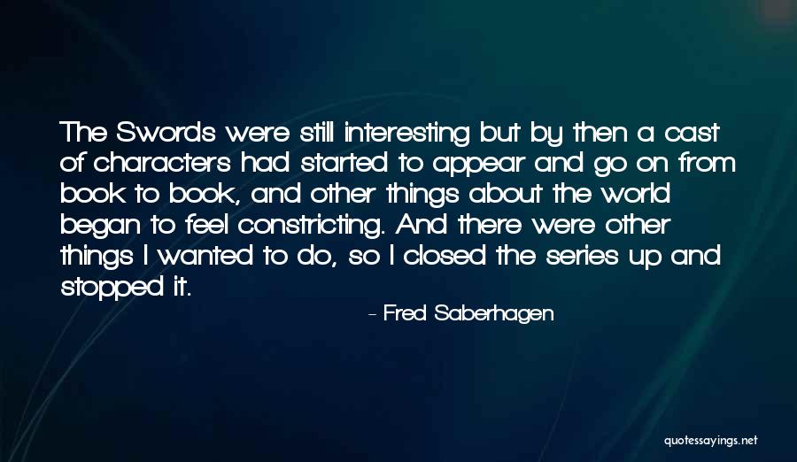 Swords Quotes By Fred Saberhagen