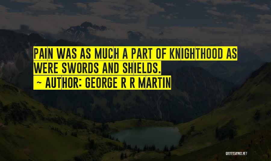 Swords Quotes By George R R Martin