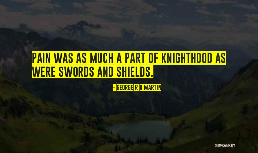 Swords Quotes By George R R Martin