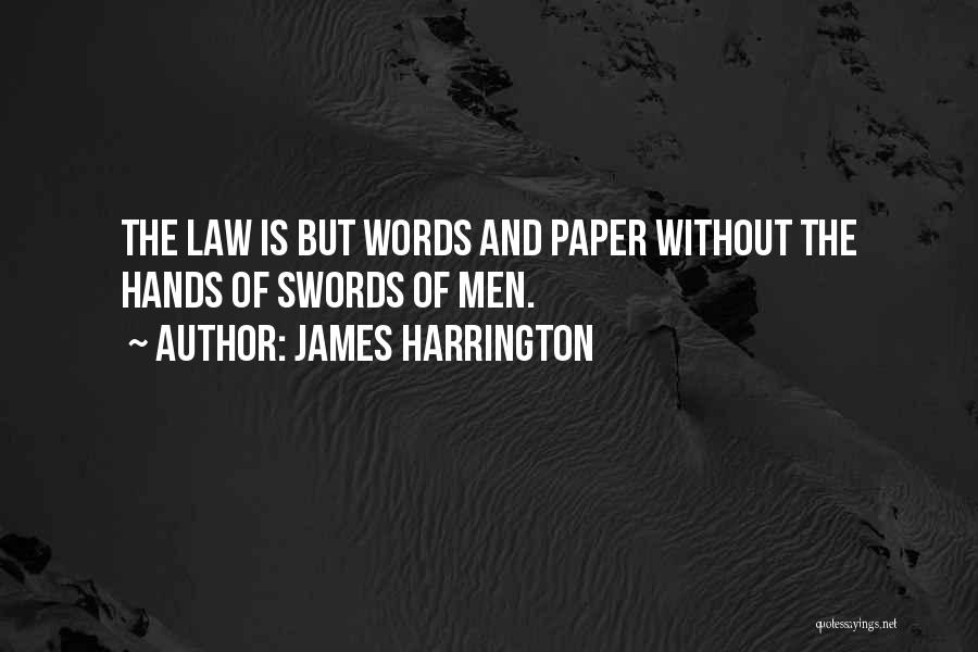 Swords Quotes By James Harrington