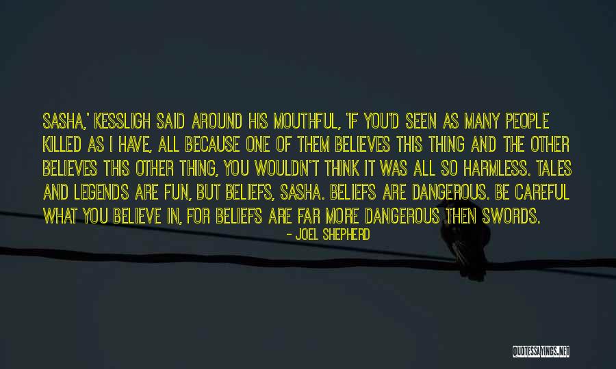 Swords Quotes By Joel Shepherd Swords Quotes By Joel Shepherd