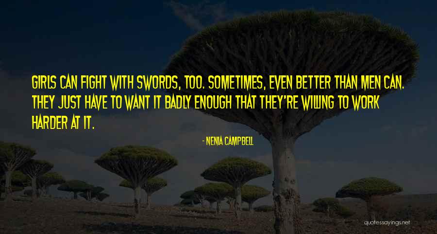 Swords Quotes By Nenia Campbell