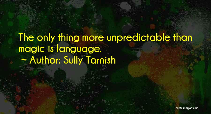 Swords Quotes By Sully Tarnish