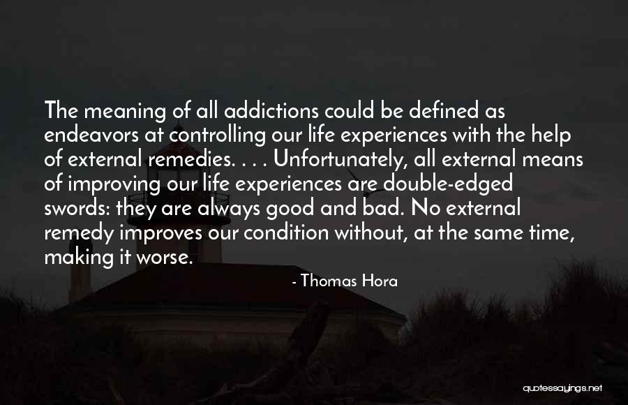 Swords Quotes By Thomas Hora Swords Quotes By Thomas Hora