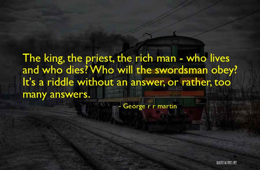 Swordsman Quotes By George R R Martin Swordsman Quotes By George R R Martin