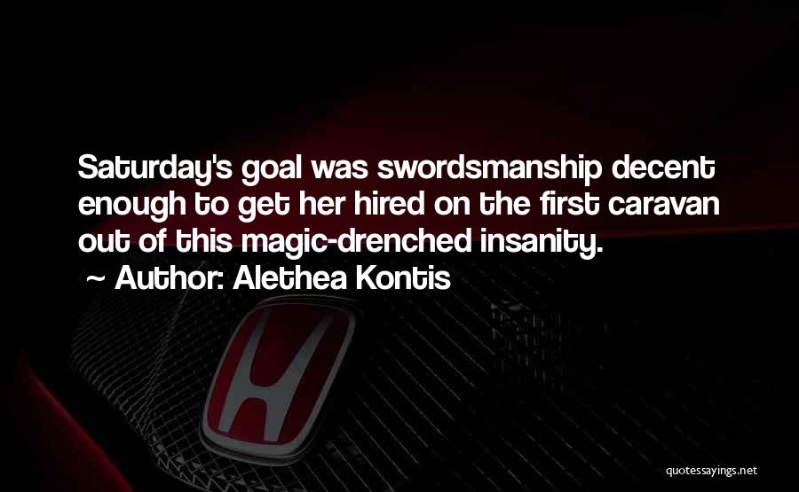 Swordsmanship Quotes By Alethea Kontis