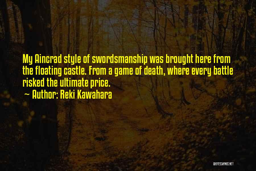 Swordsmanship Quotes By Reki Kawahara