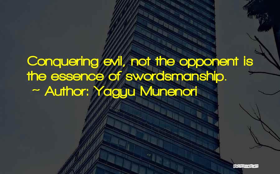 Swordsmanship Quotes By Yagyu Munenori