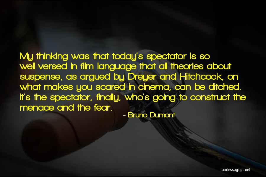 Swordwork Quotes By Bruno Dumont Swordwork Quotes By Bruno Dumont