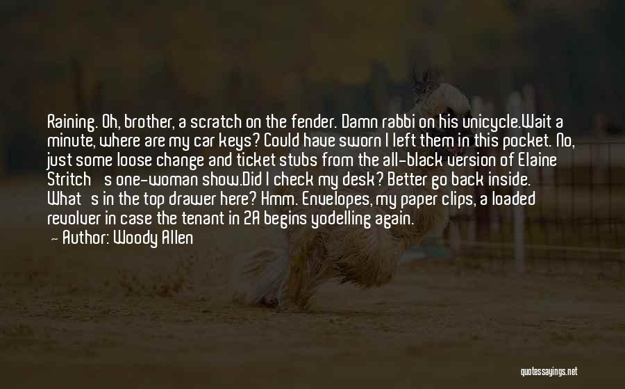 Sworn Brother Quotes By Woody Allen