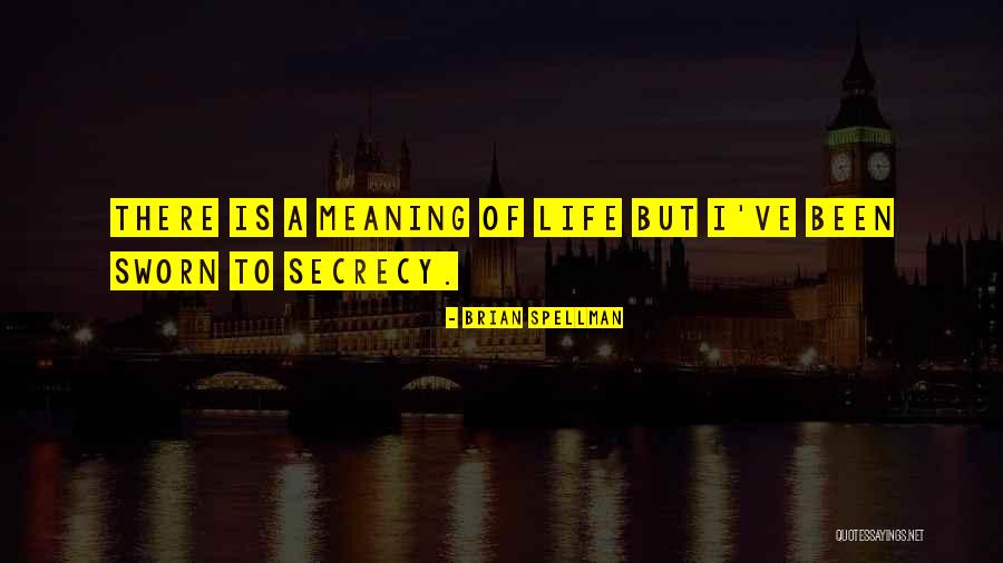 Sworn Quotes By Brian Spellman Sworn Quotes By Brian Spellman