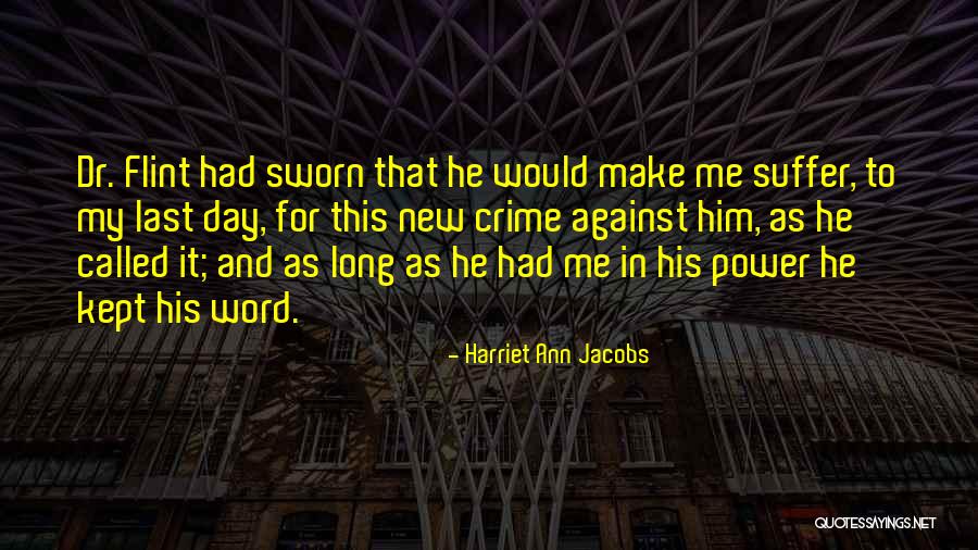 Sworn Quotes By Harriet Ann Jacobs Sworn Quotes By Harriet Ann Jacobs