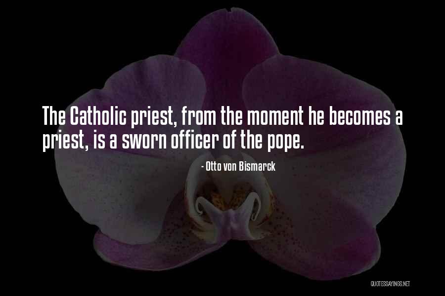 Sworn Quotes By Otto Von Bismarck Sworn Quotes By Otto Von Bismarck