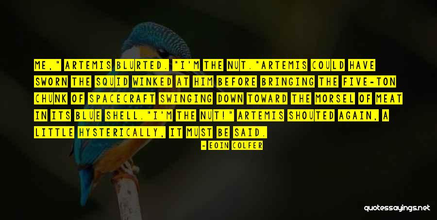 Sworn To Before Me This Quotes By Eoin Colfer Sworn To Before Me This Quotes By Eoin Colfer