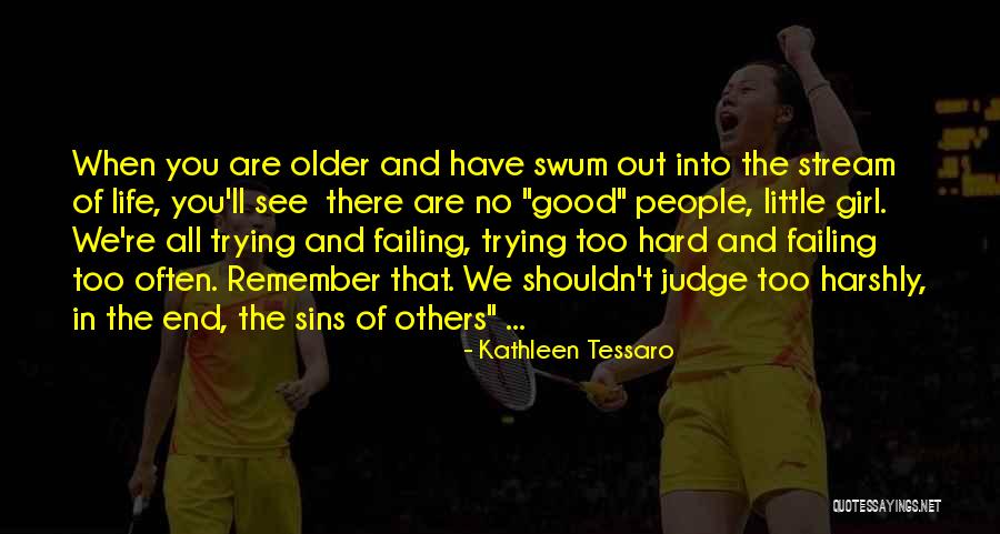 Swum Quotes By Kathleen Tessaro Swum Quotes By Kathleen Tessaro