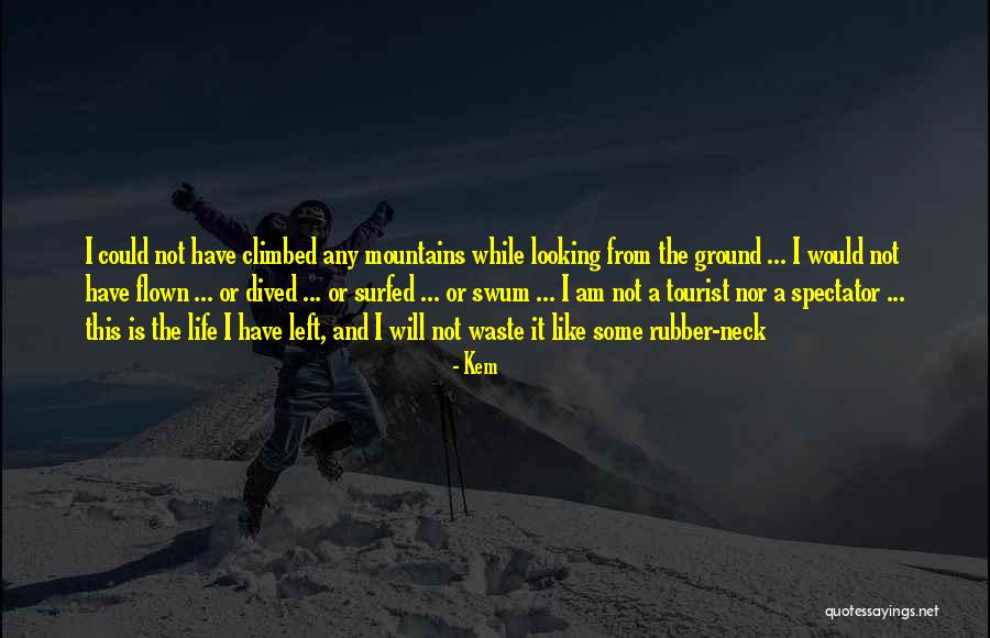 Swum Quotes By Kem Swum Quotes By Kem