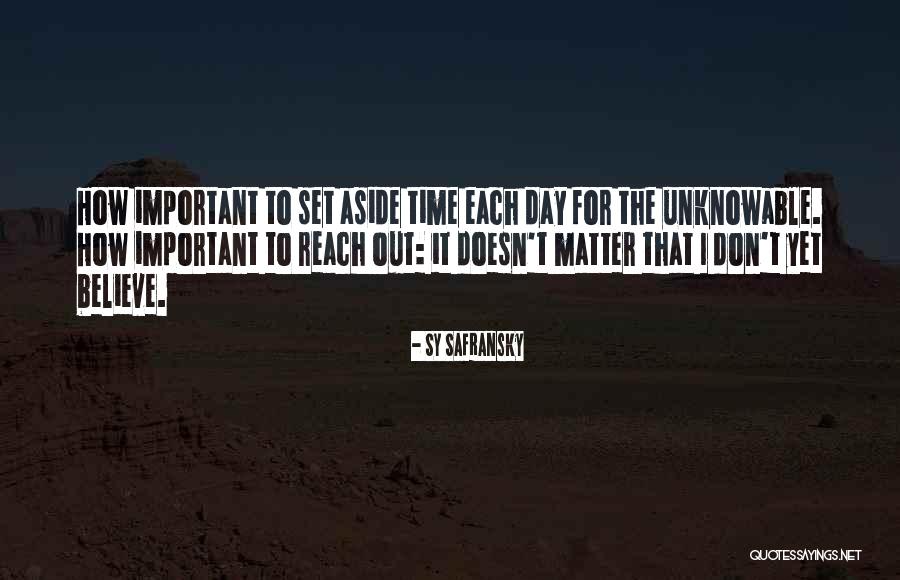 Sy Quotes By Sy Safransky Sy Quotes By Sy Safransky