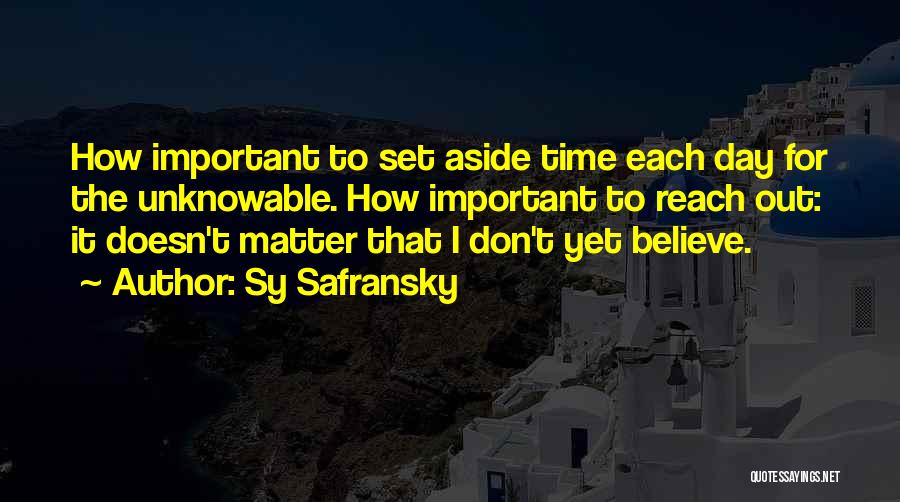 Sy Safransky Quotes 127049