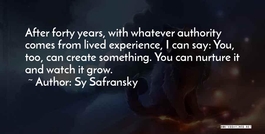 Sy Safransky Quotes 1954524