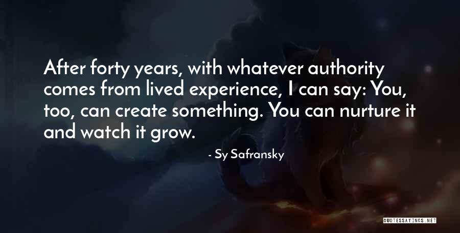 Sy Safransky Quotes 1954524