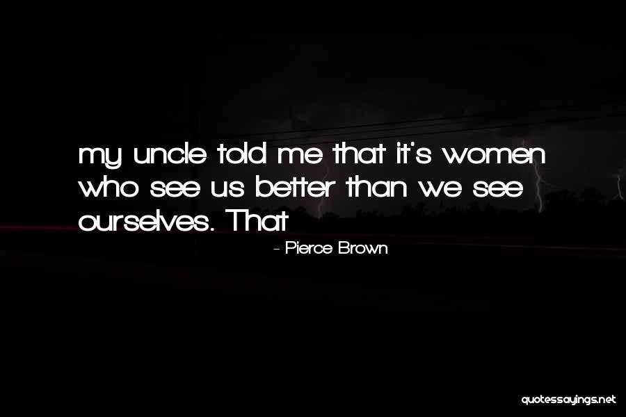 Syafie Naswip Quotes By Pierce Brown Syafie Naswip Quotes By Pierce Brown