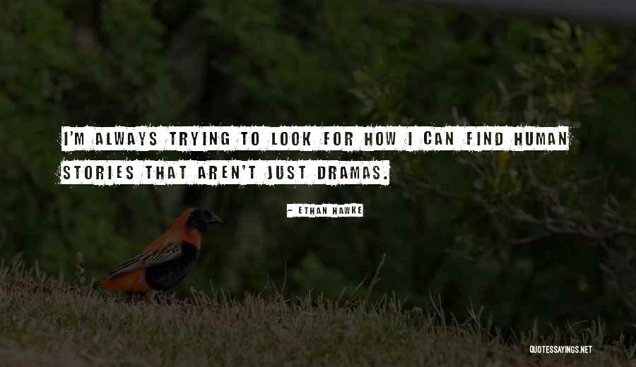 Syailendra Liberty Quotes By Ethan Hawke