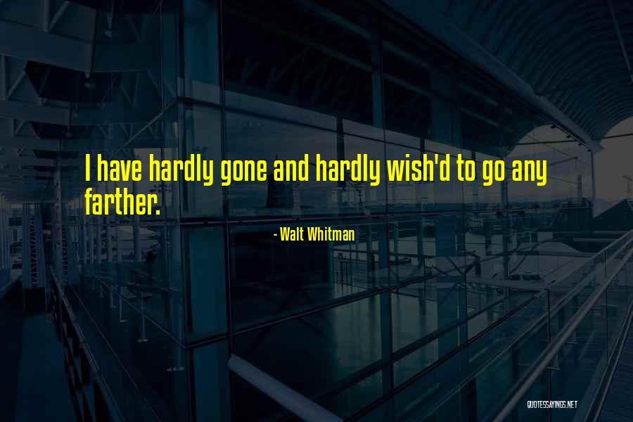 Sybaris Indiana Quotes By Walt Whitman