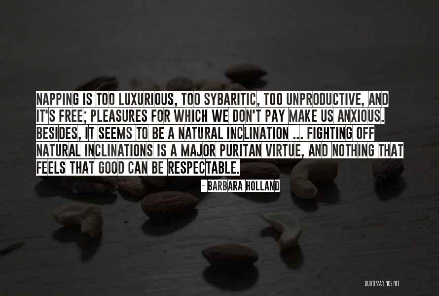 Sybaritic Inc Quotes By Barbara Holland Sybaritic Inc Quotes By Barbara Holland