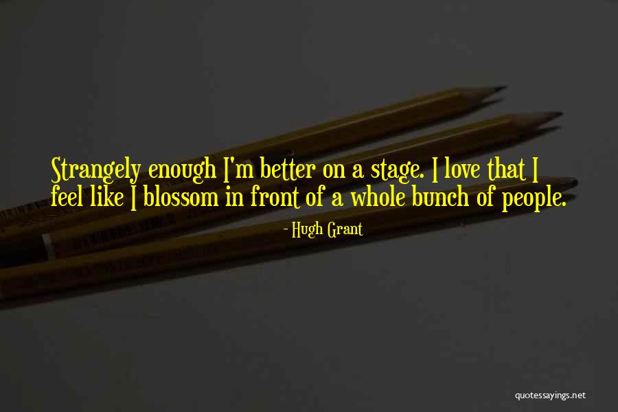 Sybil Dorsett Quotes By Hugh Grant Sybil Dorsett Quotes By Hugh Grant