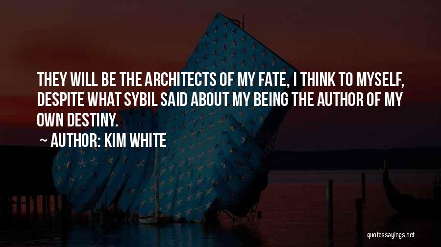Sybil Quotes By Kim White