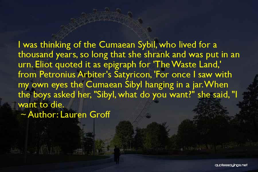 Sybil Quotes By Lauren Groff