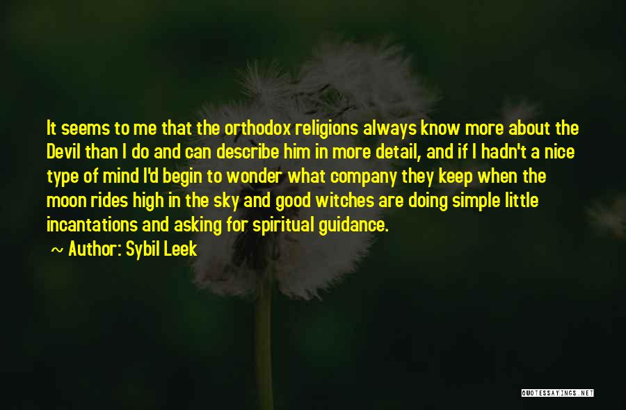 Sybil Quotes By Sybil Leek