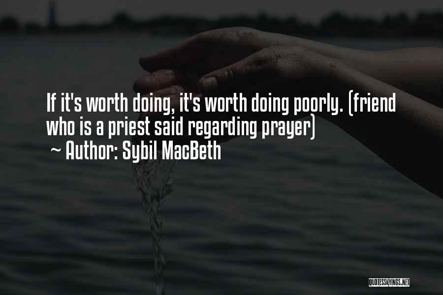 Sybil Quotes By Sybil MacBeth