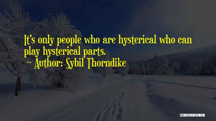 Sybil Thorndike Quotes 723869