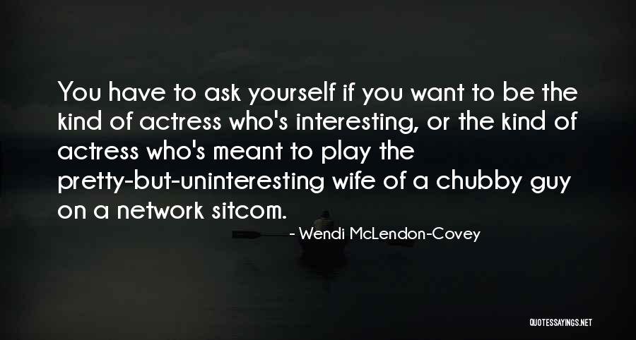 Sybrand Van Quotes By Wendi McLendon-Covey Sybrand Van Quotes By Wendi McLendon-Covey