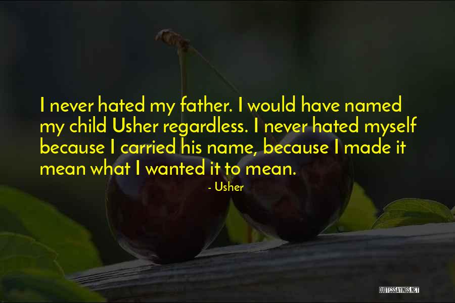 Sycophancy Pronunciation Quotes By Usher Sycophancy Pronunciation Quotes By Usher