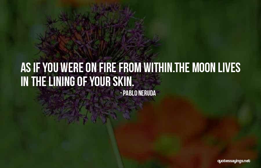 Sycophantic Pronunciation Quotes By Pablo Neruda Sycophantic Pronunciation Quotes By Pablo Neruda