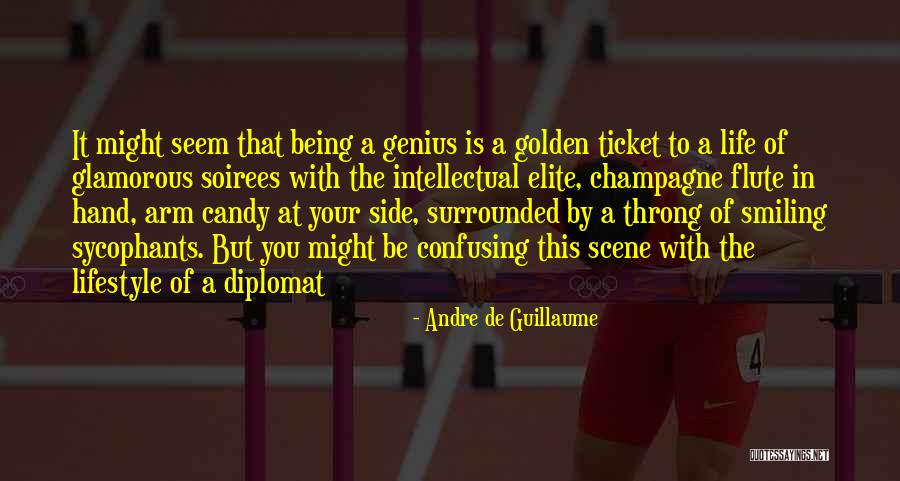 Sycophants Quotes By Andre De Guillaume Sycophants Quotes By Andre De Guillaume
