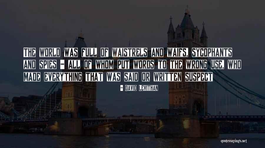 Sycophants Quotes By David Levithan Sycophants Quotes By David Levithan