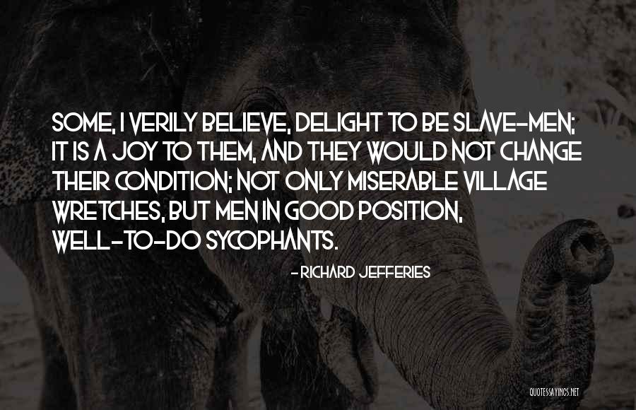 Sycophants Quotes By Richard Jefferies Sycophants Quotes By Richard Jefferies