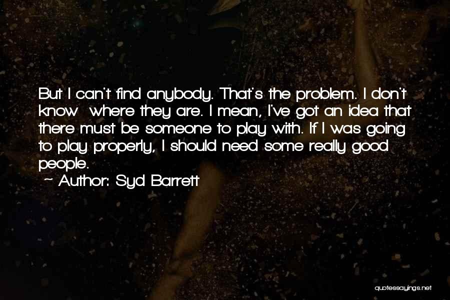 Syd Barrett Quotes 2089381