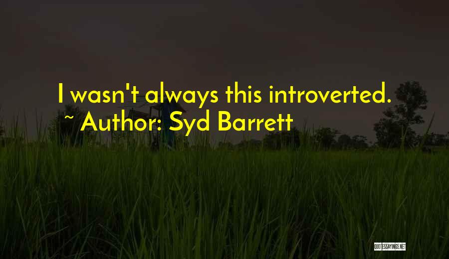 Syd Barrett Quotes 2100428