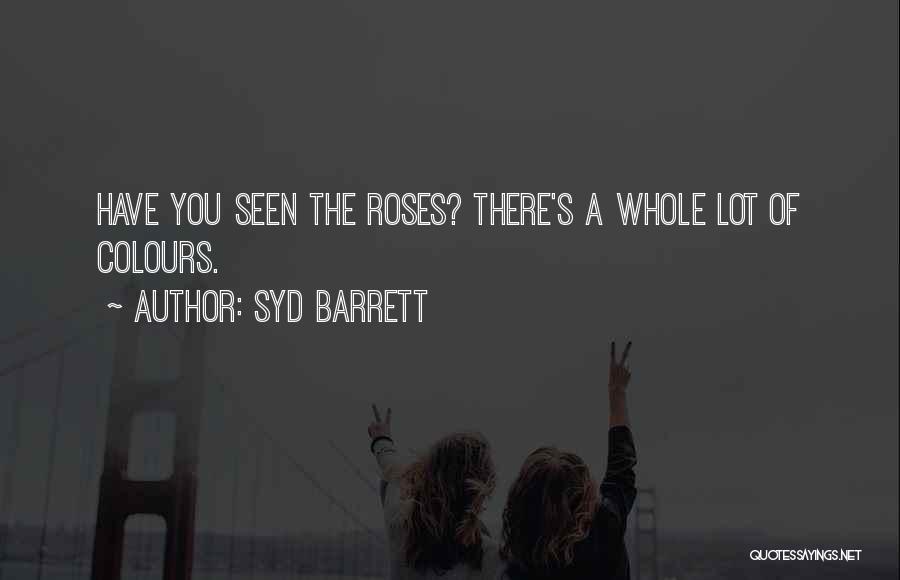 Syd Barrett Quotes 526973